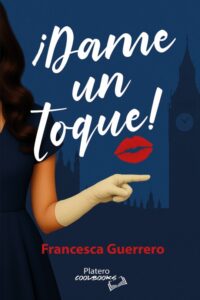 Portada del libro Dame un toque de Francesca Guerrero
