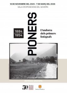 Cartel de la exposición sobre los pioneros de la fotografía en Andorra