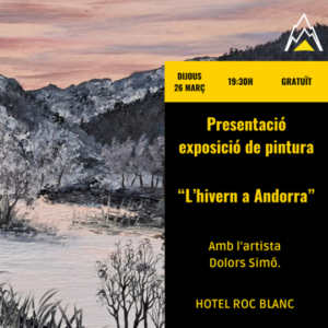 Cartel de la exposición L'hivern a Andorra de Dolors Simó en el Hotel Roc Blanc