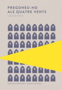 Portada del libro Pregoneu-ho als quatre vents de James Baldwin