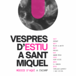 Cartel del evento Vespres d'estiu en Sant Miquel, Encamp, con fechas y artistas.